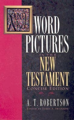 Word Pictures in the New Testament