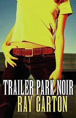 Trailer Park Noir