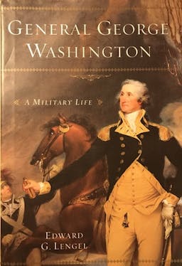 General George Washington: A Military Life